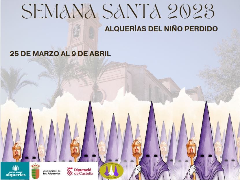 Semana Santa en Alquerías del Niño Perdido 2023 Alquerías del Niño Perdido / Les Alqueries